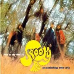 Spooky Tooth : Lost in My Dreams – an Anthology 1968 – 1974